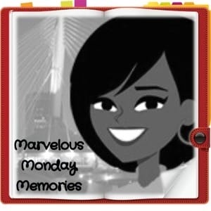 Marvelous Monday Memories